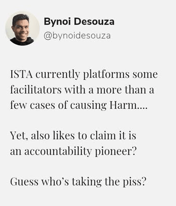 Screenshot of a post by Bynoi Desouza, former ISTA facilitator, on ISTA platforming facilitators accused of causing harm.
